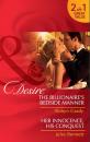 Скачать The Billionaire's Bedside Manner / Her Innocence, His Conquest - Robyn Grady