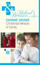 Скачать Christmas Miracle: A Family - Dianne Drake