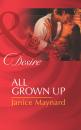 Скачать All Grown Up - Janice Maynard
