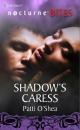Скачать Shadow's Caress - Patti O'Shea