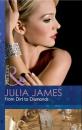 Скачать From Dirt to Diamonds - Julia James