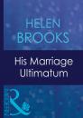 Скачать His Marriage Ultimatum - Helen Brooks