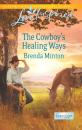 Скачать The Cowboy's Healing Ways - Brenda Minton