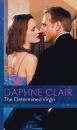 Скачать The Determined Virgin - Daphne Clair