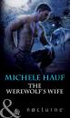 Скачать The Werewolf's Wife - Michele  Hauf