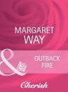 Скачать Outback Fire - Margaret Way