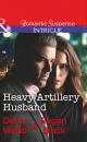 Скачать Heavy Artillery Husband - Debra & Regan Webb & Black