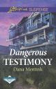 Скачать Dangerous Testimony - Dana Mentink