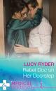 Скачать Rebel Doc On Her Doorstep - Lucy Ryder