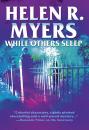 Скачать While Others Sleep - Helen R. Myers
