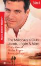 Скачать The Millionaire's Club: Jacob, Logan and Marc - Brenda Jackson