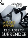 Скачать A Paris Affair - Adelaide Cole