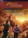 Скачать Forsaken Canyon - Margaret Daley