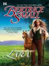 Скачать Lara: Book One of the World of Hetar - Bertrice Small