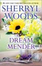 Скачать Dream Mender - Sherryl Woods