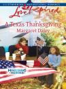 Скачать A Texas Thanksgiving - Margaret Daley
