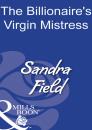 Скачать The Billionaire's Virgin Mistress - Sandra Field
