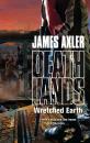 Скачать Wretched Earth - James Axler