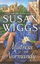 Скачать The Mistress of Normandy - Susan Wiggs