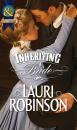 Скачать Inheriting A Bride - Lauri Robinson