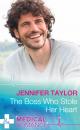 Скачать The Boss Who Stole Her Heart - Jennifer Taylor