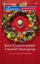 Скачать A Randall Thanksgiving - Judy Christenberry