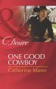 Скачать One Good Cowboy - Catherine Mann