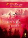 Скачать Shadow Bones - Colleen Rhoads