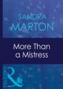 Скачать More Than A Mistress - Sandra Marton