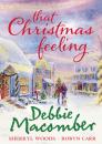 Скачать That Christmas Feeling - Debbie Macomber