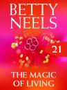 Скачать The Magic of Living - Betty Neels