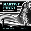 Скачать Martwy punkt - Jerzy Żukowski