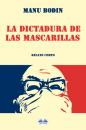 Скачать La Dictadura De Las Mascarillas - Manu Bodin