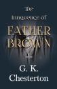 Скачать The Innocence of Father Brown - G. K. Chesterton