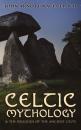 Скачать Celtic Mythology & The Religion of the Ancient Celts - John Arnott MacCulloch