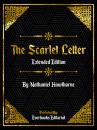 Скачать The Scarlet Letter (Extended Edition) – By Nathaniel Hawthorne - Everbooks Editorial