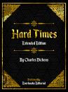 Скачать Hard Times (Extended Edition) – By Charles Dickens - Everbooks Editorial