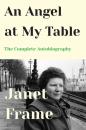 Скачать An Angel at My Table - Janet  Frame