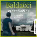 Скачать Der Präsident (Ungekürzt) - David Baldacci