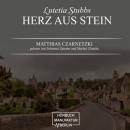 Скачать Herz aus Stein - Lutetia Stubbs, Band 2 (ungekürzt) - Matthias Czarnetzki