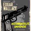 Скачать Geschmuggelte Smaragde (Ungekürzt) - Edgar  Wallace