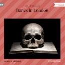 Скачать Bones in London (Unabridged) - Edgar  Wallace
