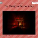 Скачать The Thing on the Doorstep (Unabridged) - H. P. Lovecraft