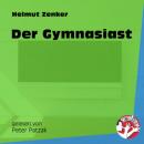Скачать Der Gymnasiast (Ungekürzt) - Helmut Zenker