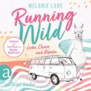 Скачать Running Wild - Liebe, Chaos und Alpaka (Ungekürzt) - Melanie Lane