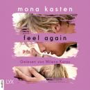 Скачать Feel Again - Again-Reihe 3 (Ungekürzt) - Mona Kasten