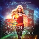 Скачать A Witch and a Hard Place - The Witch Next Door, Book 7 (Unabridged) - Michael Anderle
