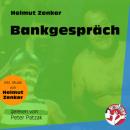 Скачать Bankgespräch (Ungekürzt) - Helmut Zenker