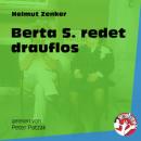 Скачать Berta S. redet drauflos (Ungekürzt) - Helmut Zenker