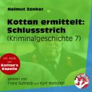 Скачать Schlussstrich - Kottan ermittelt - Kriminalgeschichten, Folge 7 (Ungekürzt) - Helmut Zenker